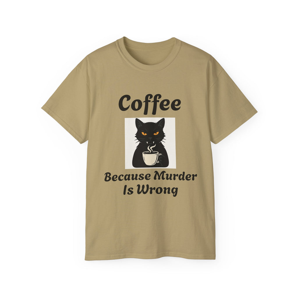 Coffee Because Murder is Wrong Cat with coffee cup graphic Unisex Tee - Fun Gift for Coffee Lovers, Cat Lovers, Cozy Wear, Perfect for Birthdays, Casual Outings, Halloween