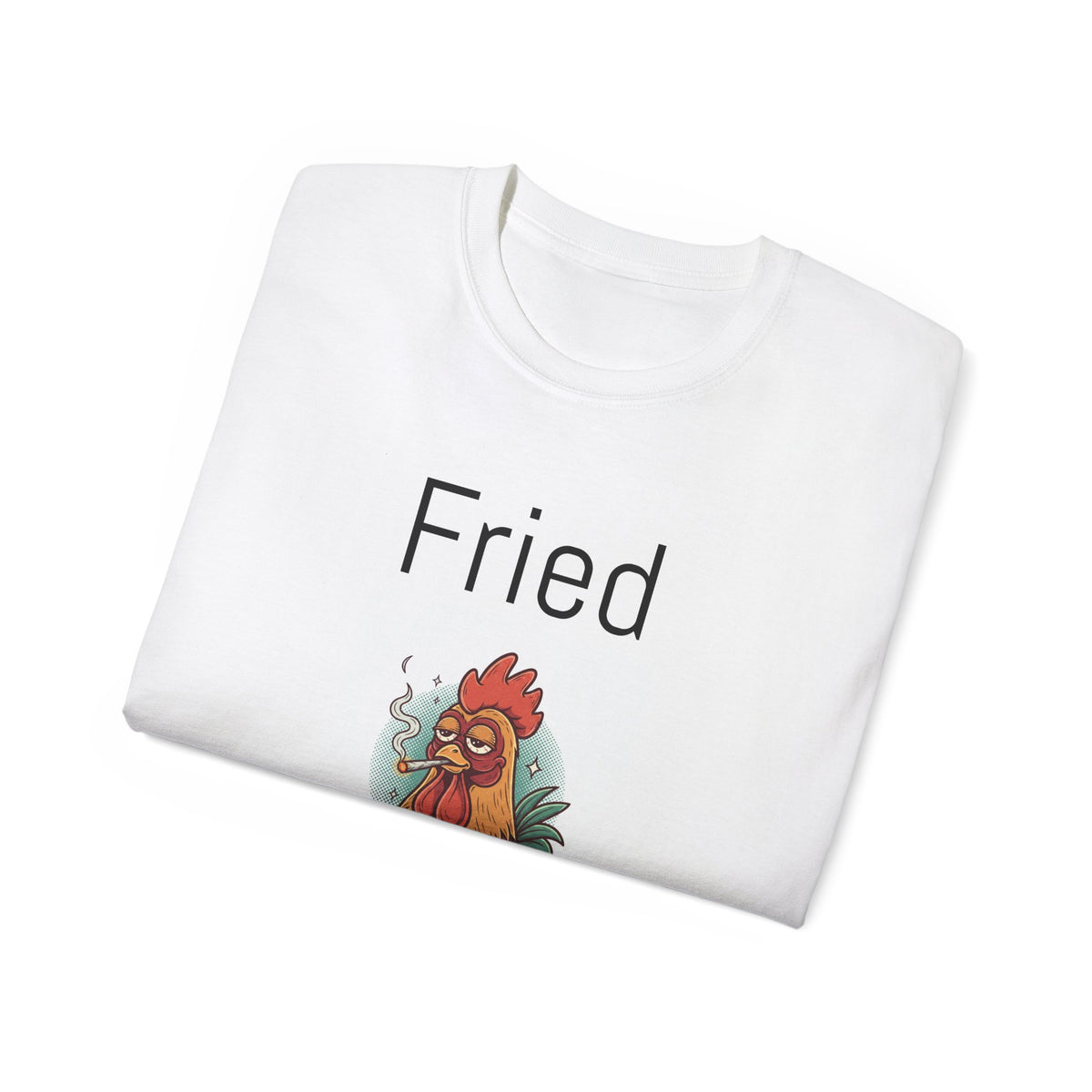 Fried Chicken Graphic Tee — Cute funny witty Smoking Rooster T-Shirt Unisex