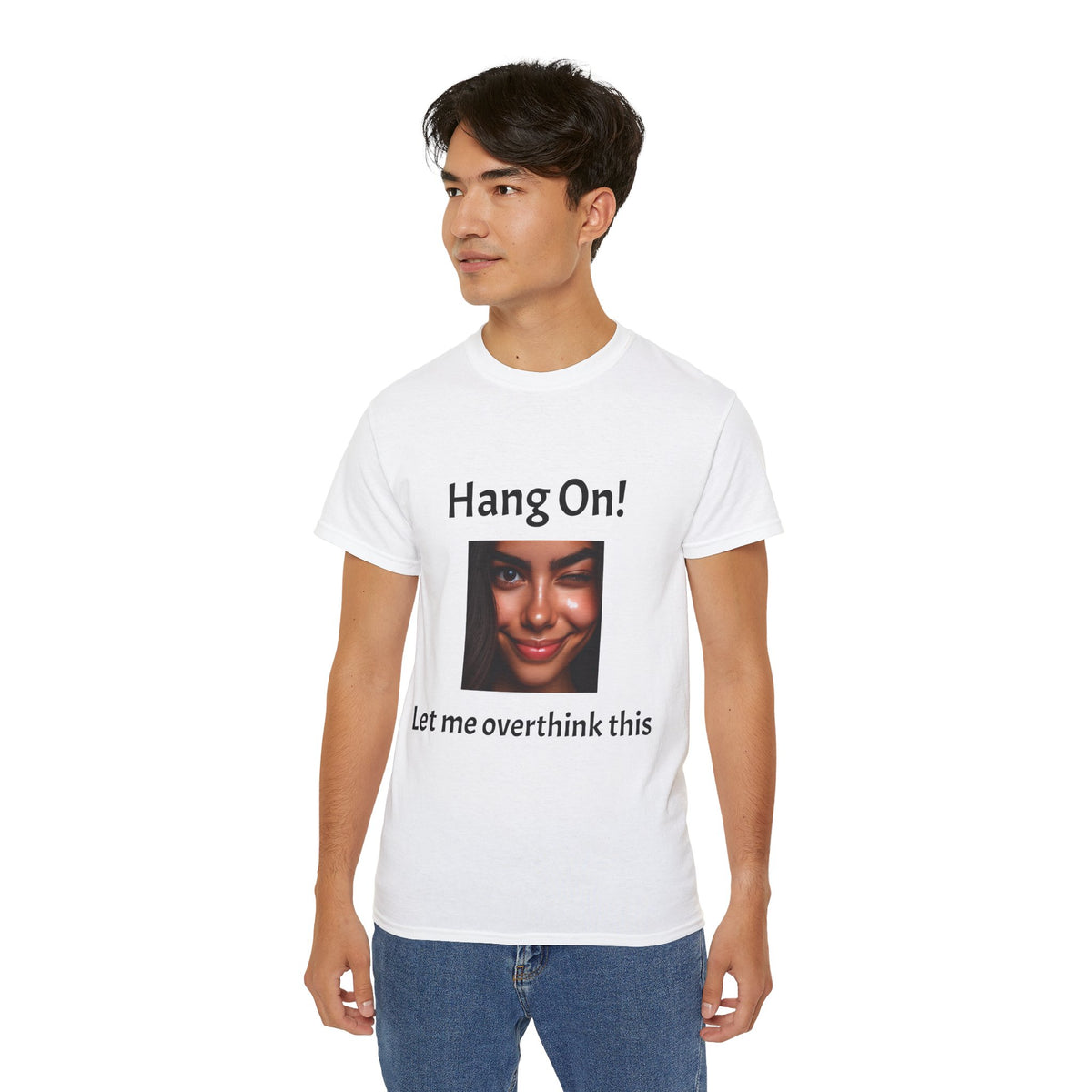 Hang On! Let Me Overthink This Tee — Funny Overthinker Graphic Unisex T