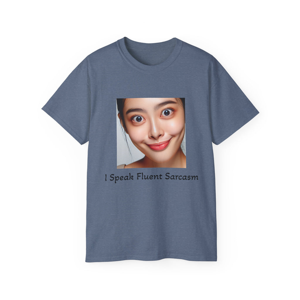 Sarcastic Face T-Shirt — “I Speak Fluent Sarcasm” Graphic Tee