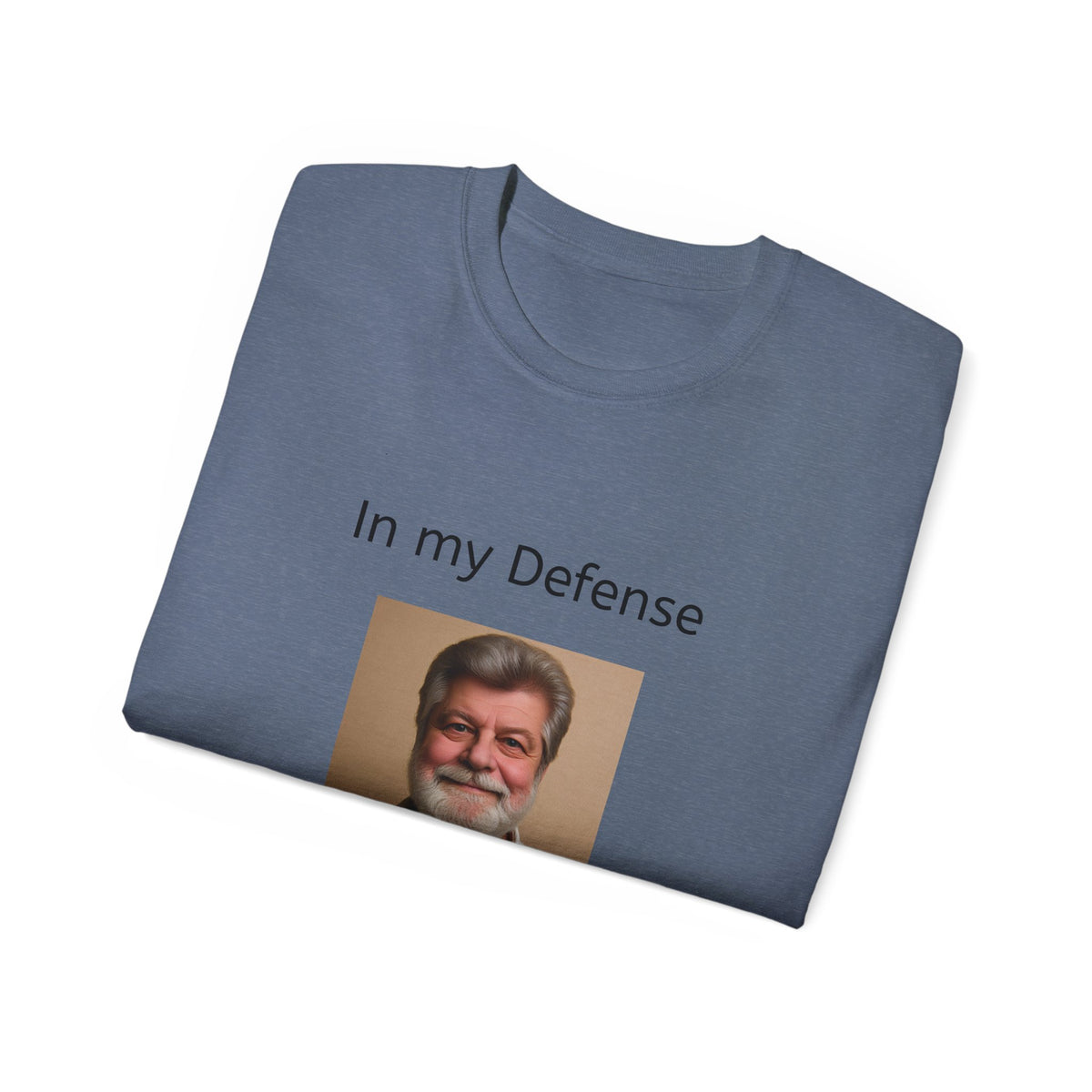 In my Defense, I was left Unsupervised!    Man, Unisex Tee
