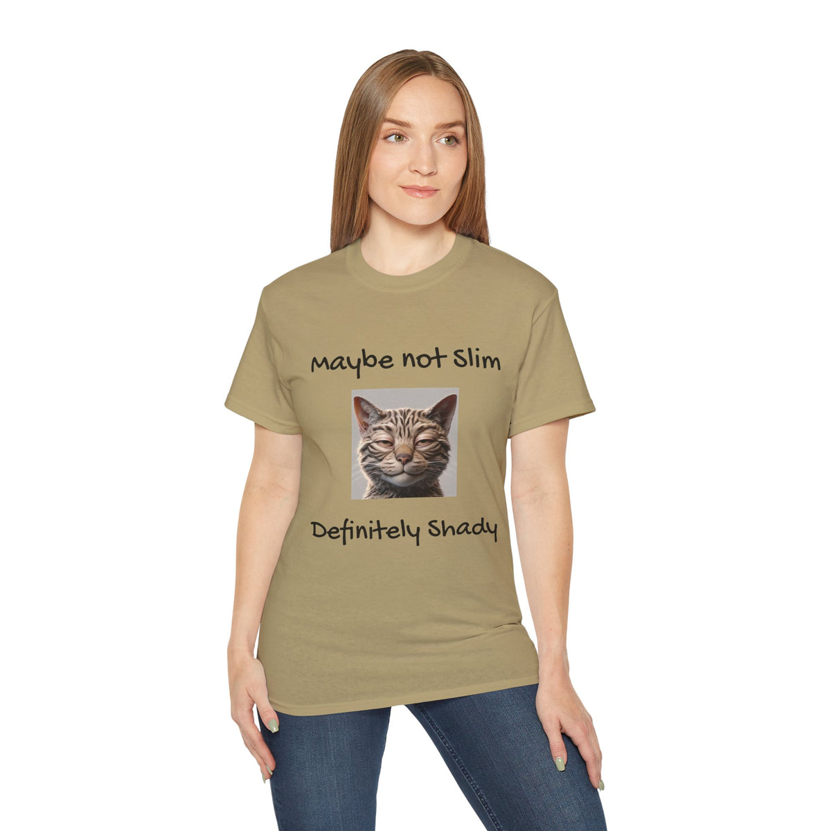 Maybe Not Slim, Definitely Shady  Funny witty sarcastic Unisex Tee
