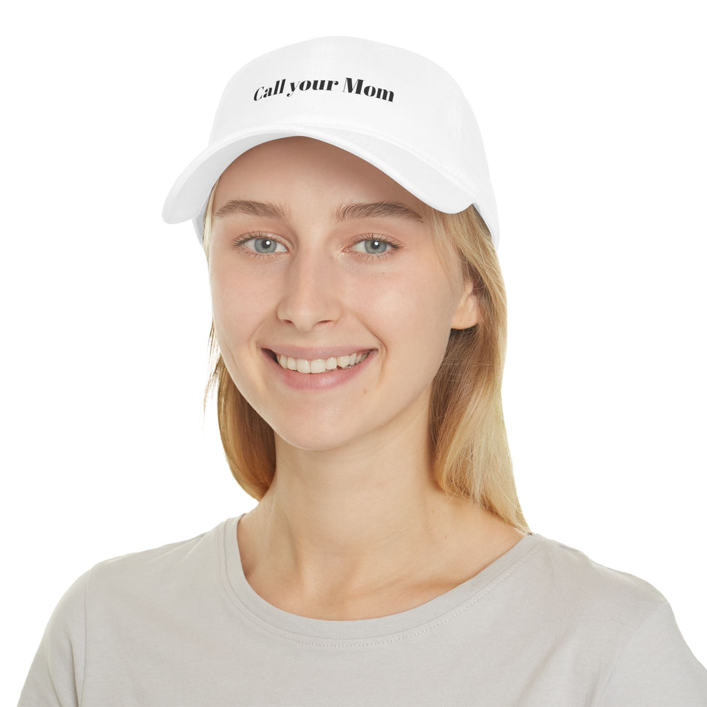 Call Your Mom - Funny, wholesome Low Profile Baseball Cap One Size
