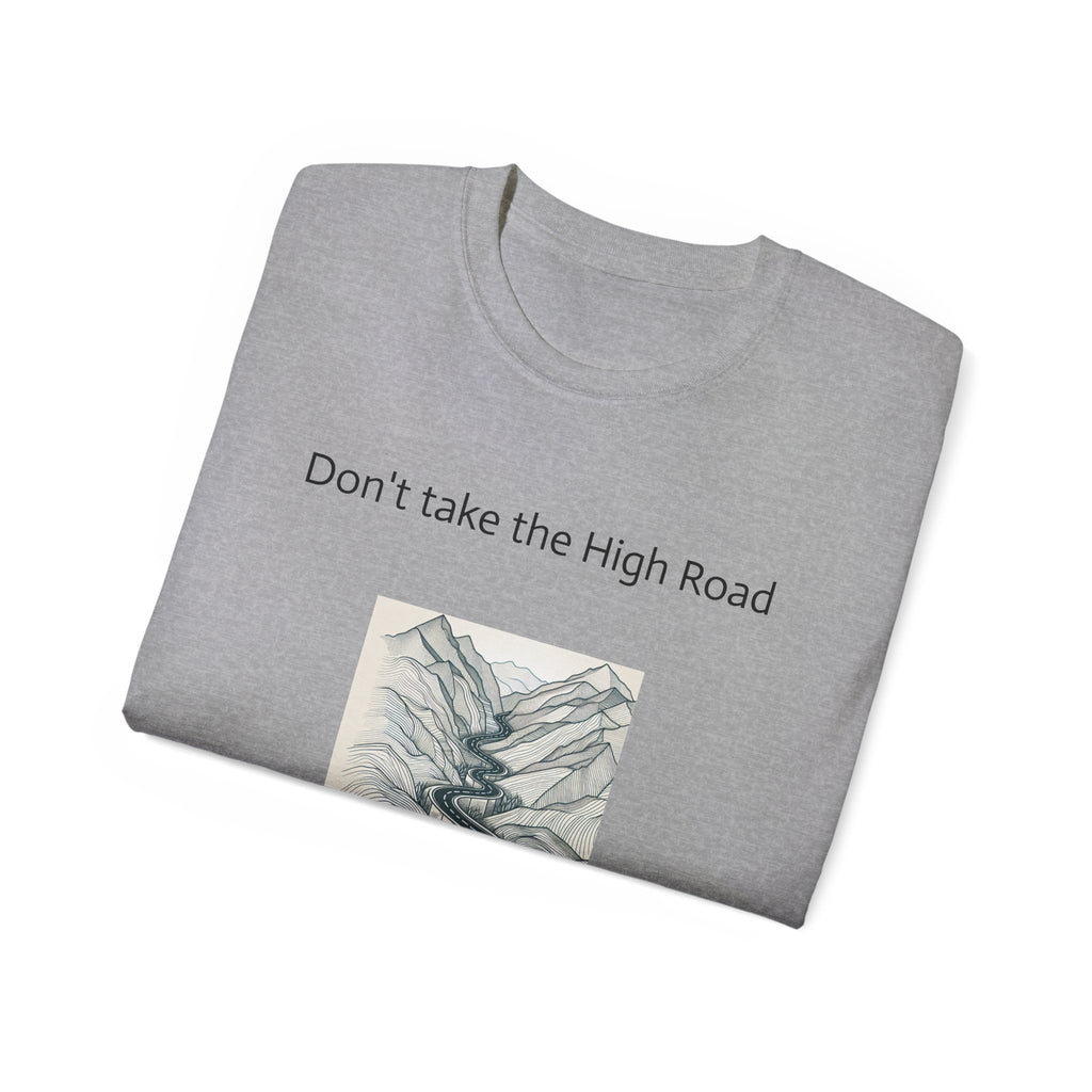 Don't take the high road, take the Psycopath!  Unisex Ultra Cotton Tee