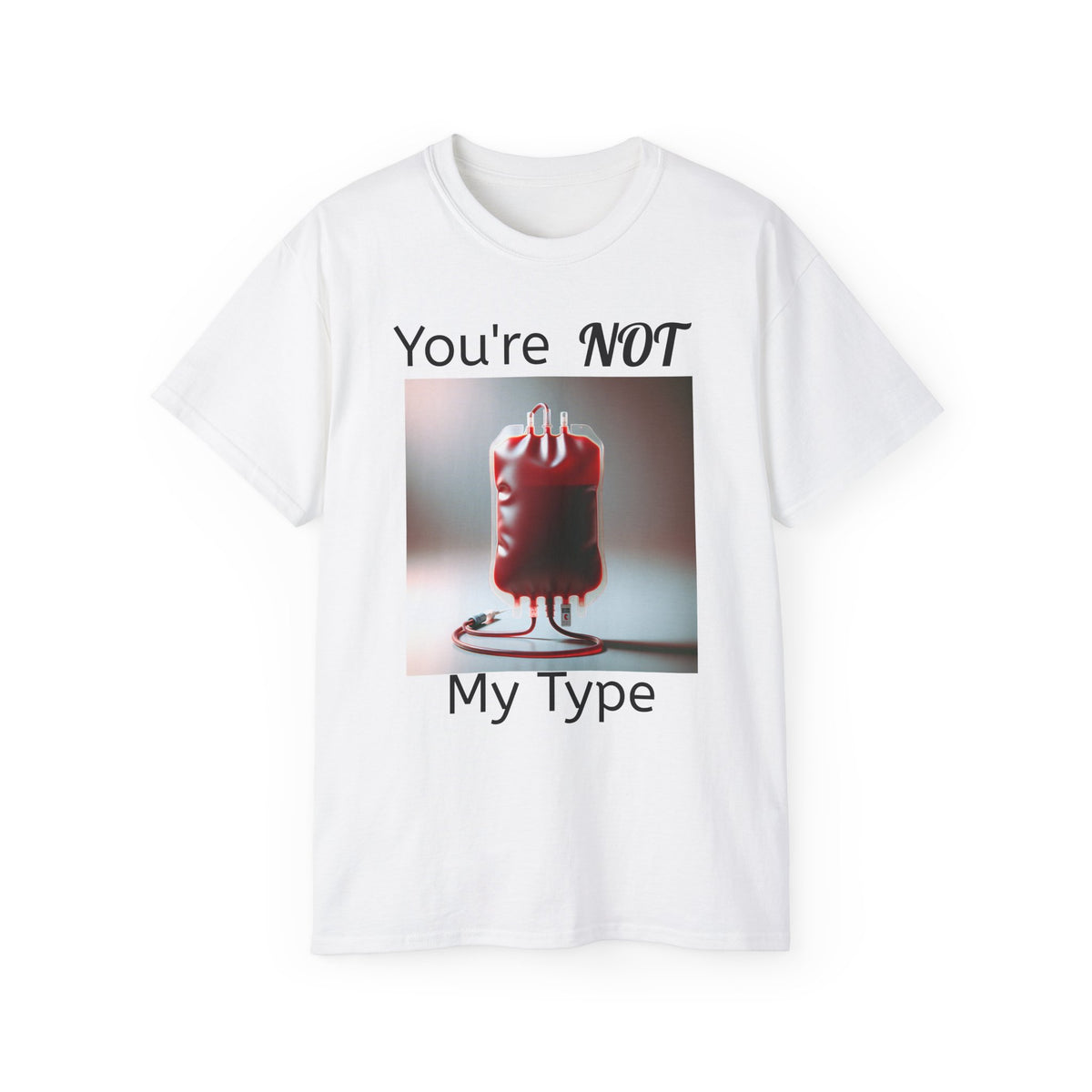 You're Not My Type  -  Unisex Cotton Shirt