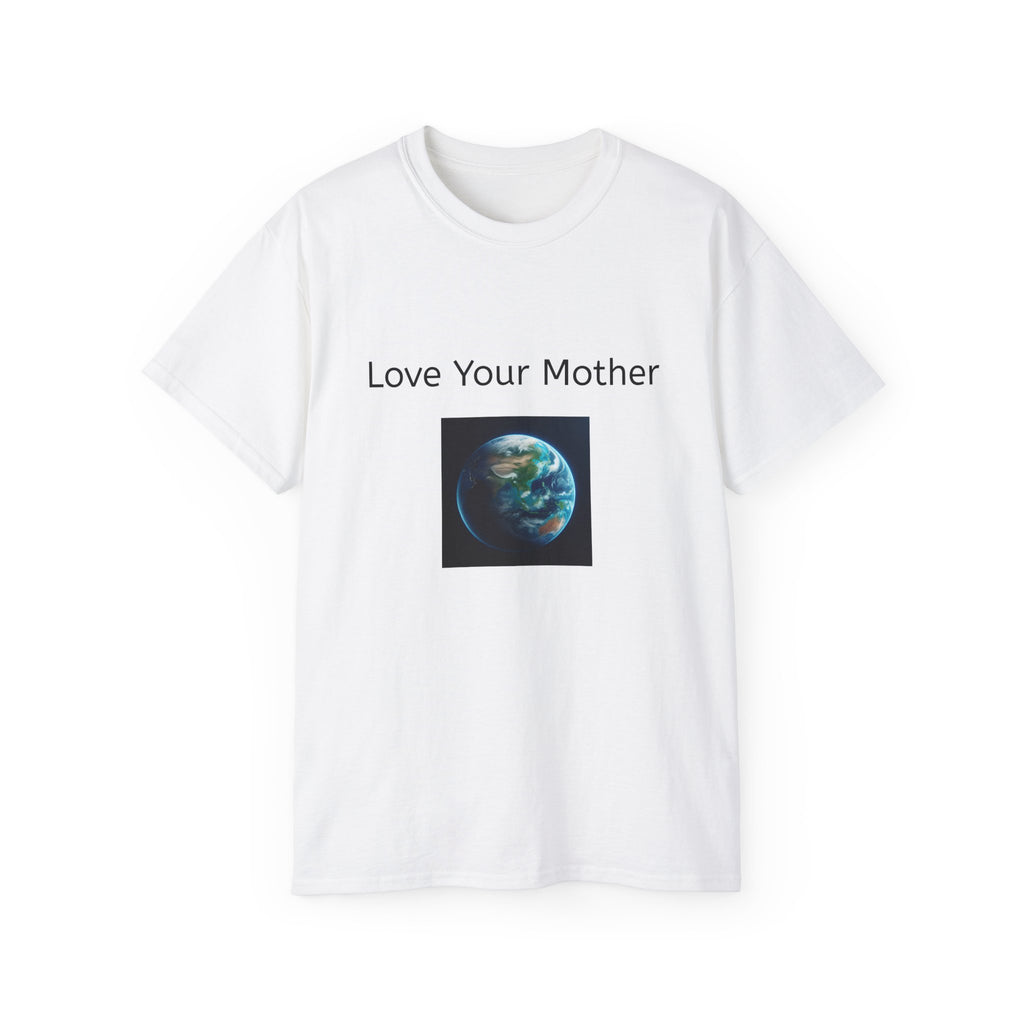Love Your Mother Unisex T-Shirt - Eco-Friendly Earth Graphic Tee