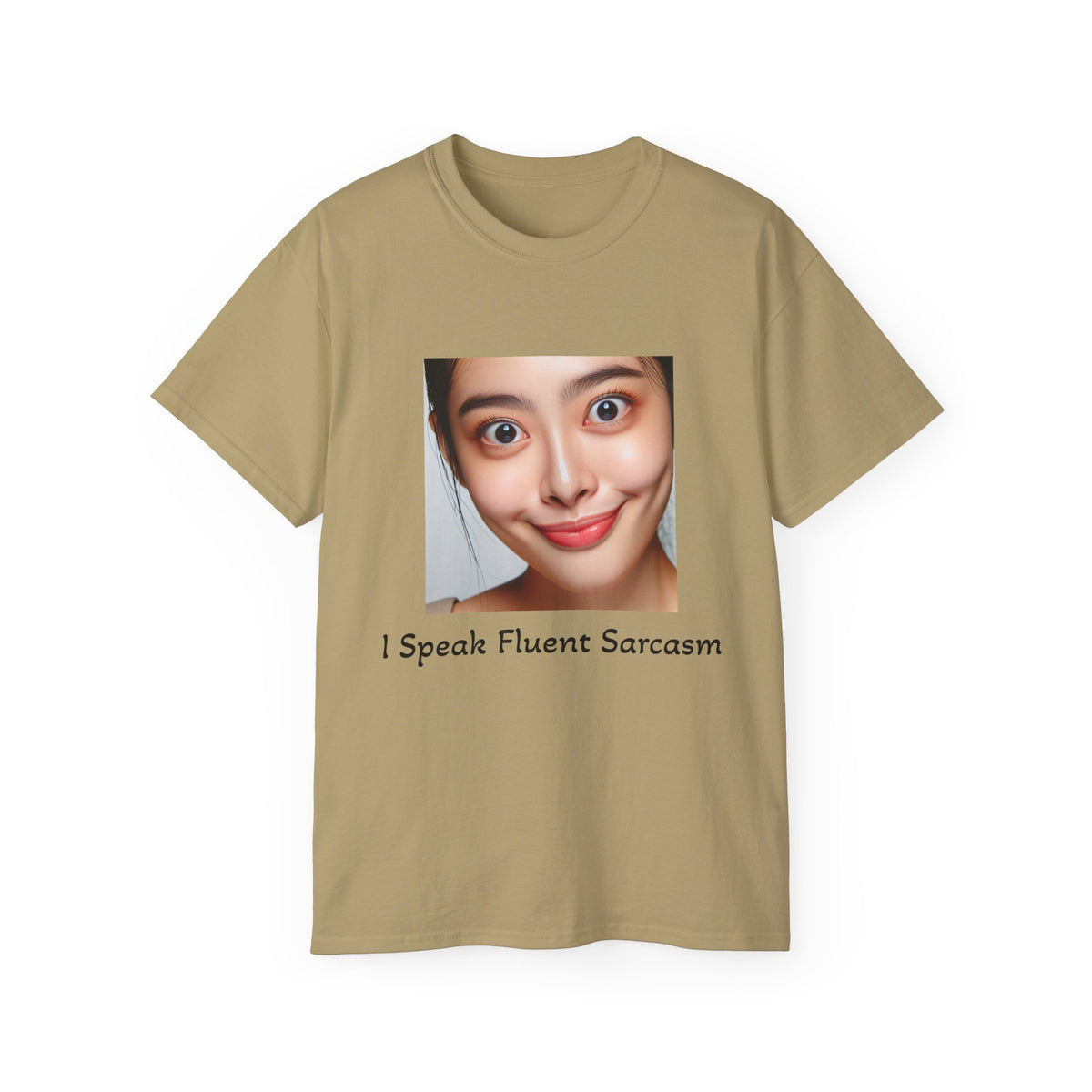 Sarcastic Face T-Shirt — “I Speak Fluent Sarcasm” Graphic Tee