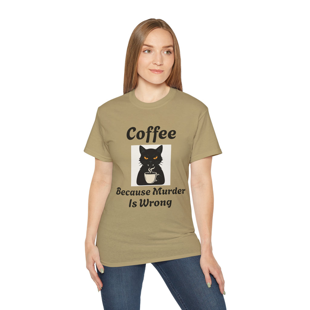 Coffee Because Murder is Wrong Cat with coffee cup graphic Unisex Tee - Fun Gift for Coffee Lovers, Cat Lovers, Cozy Wear, Perfect for Birthdays, Casual Outings, Halloween