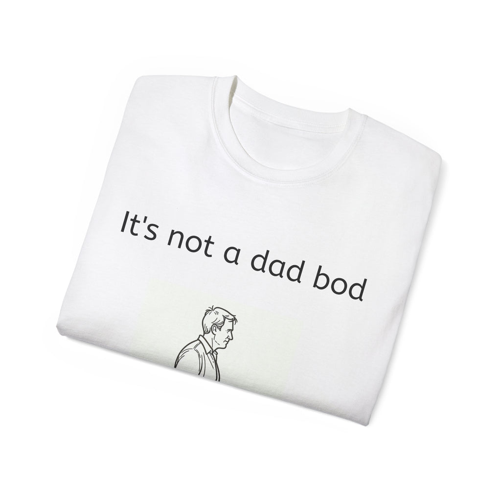 Not a Dad Bod, a Father Figure! Unisex Iconic T-Shirt