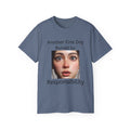 Another Fine Day Ruined by Responsibility!  Funny, witty Unisex T-Shirt