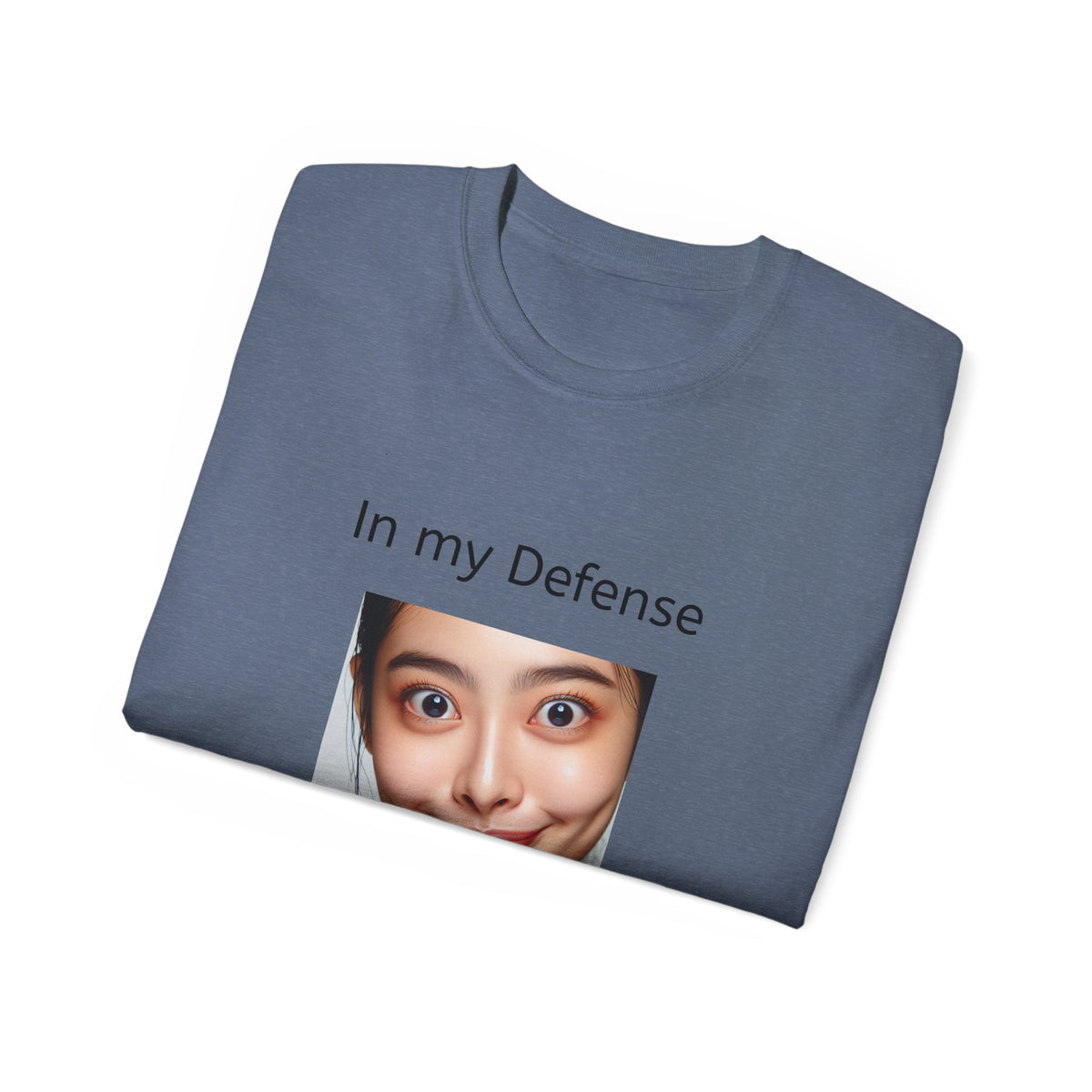 In my Defense, I was left Unsupervised!   Woman, Unisex T