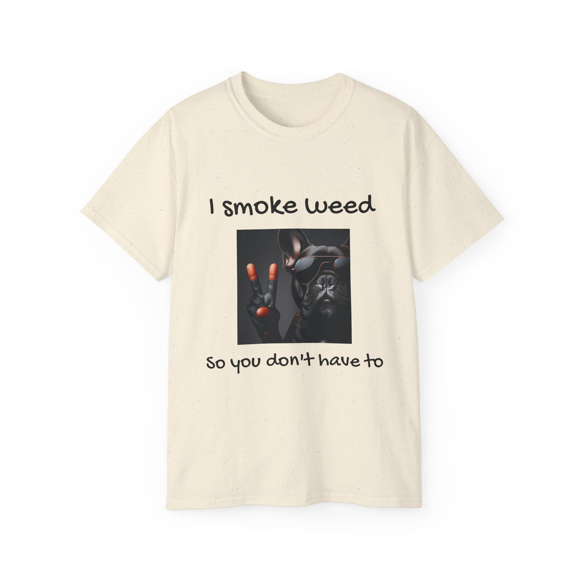 I smoke Weed Frenchie