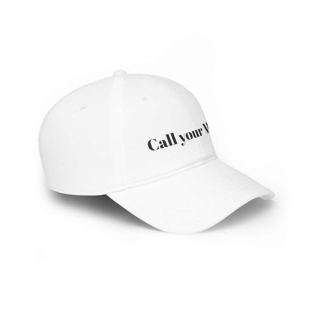 Call Your Mom - Funny, wholesome Low Profile Baseball Cap One Size