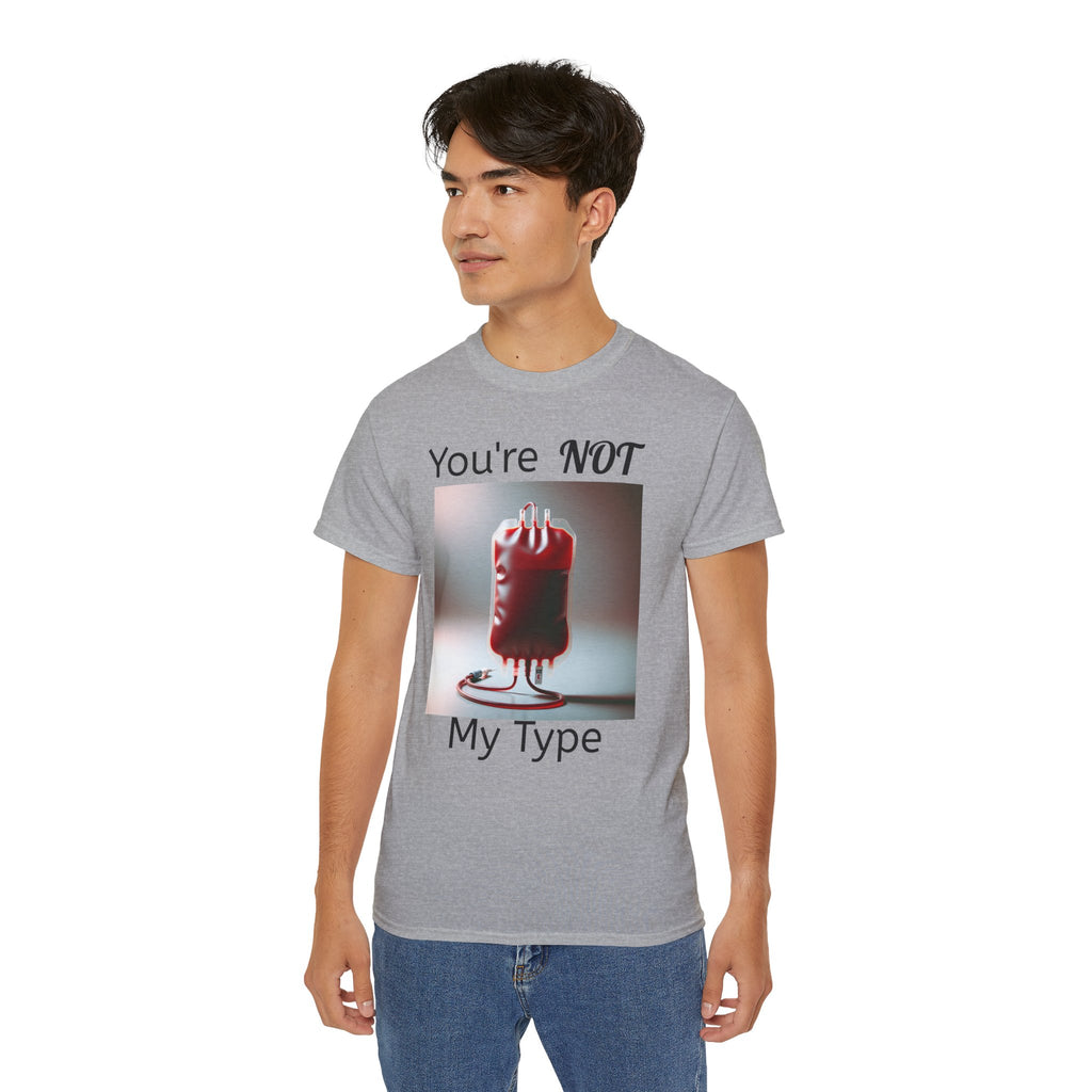 You're Not My Type  -  Unisex Cotton Shirt