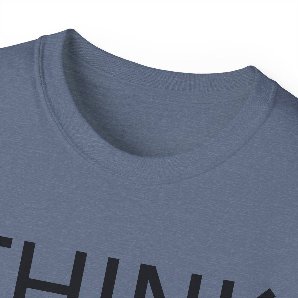 Think, It's not illegal yet  T Shirt - Live Slow   Unisex Cotton T