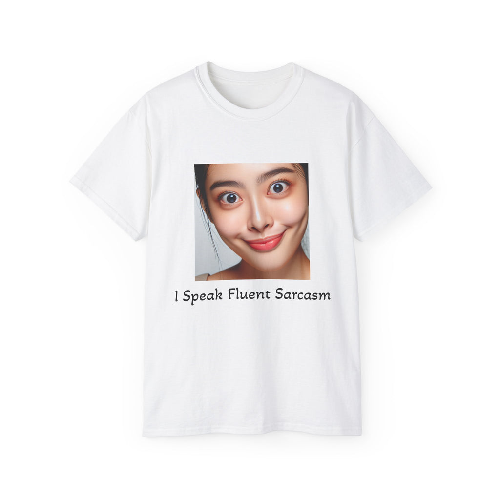 Sarcastic Face T-Shirt — “I Speak Fluent Sarcasm” Graphic Tee