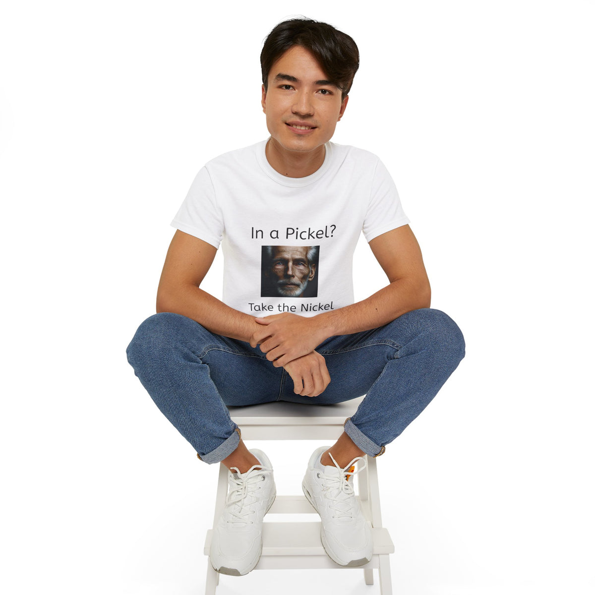 In a Pickle?  Take a Nickel   Soft cotton T