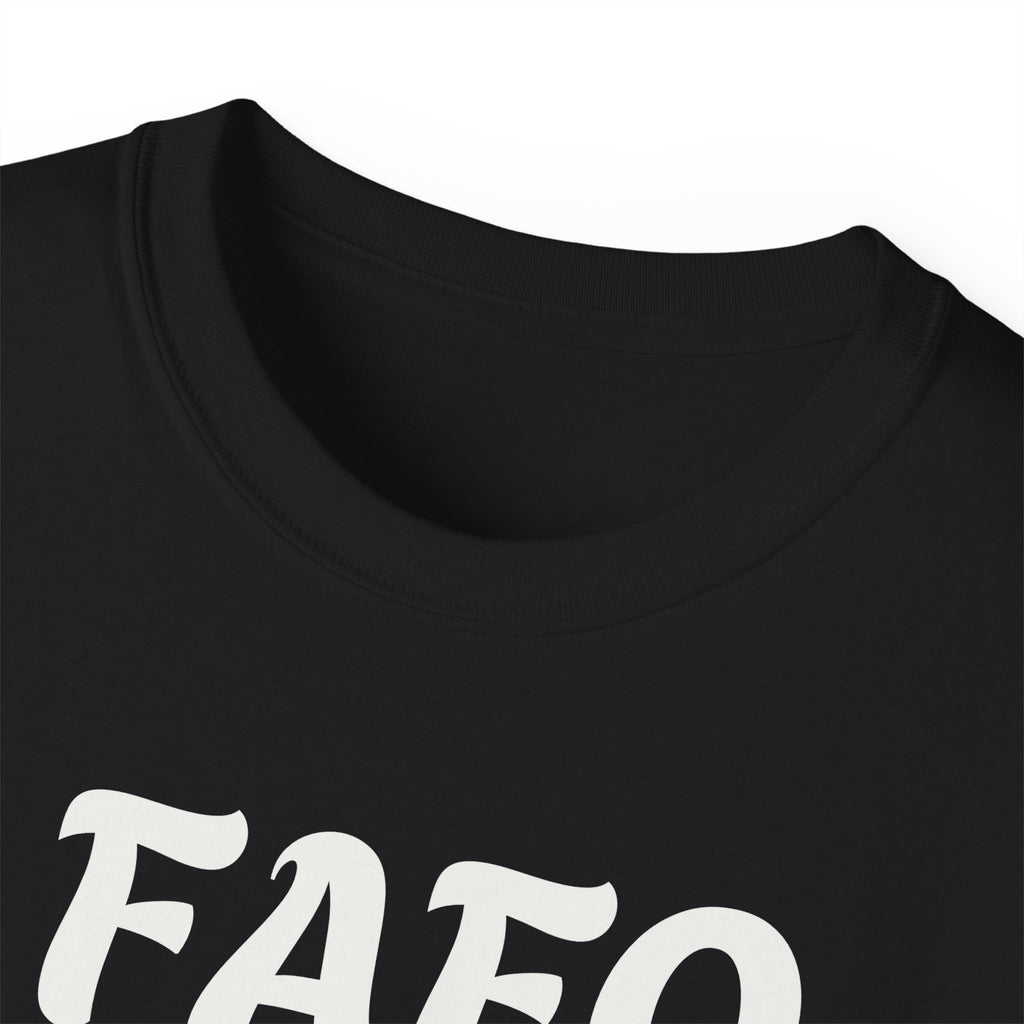 FAFO Unisex soft cotton T