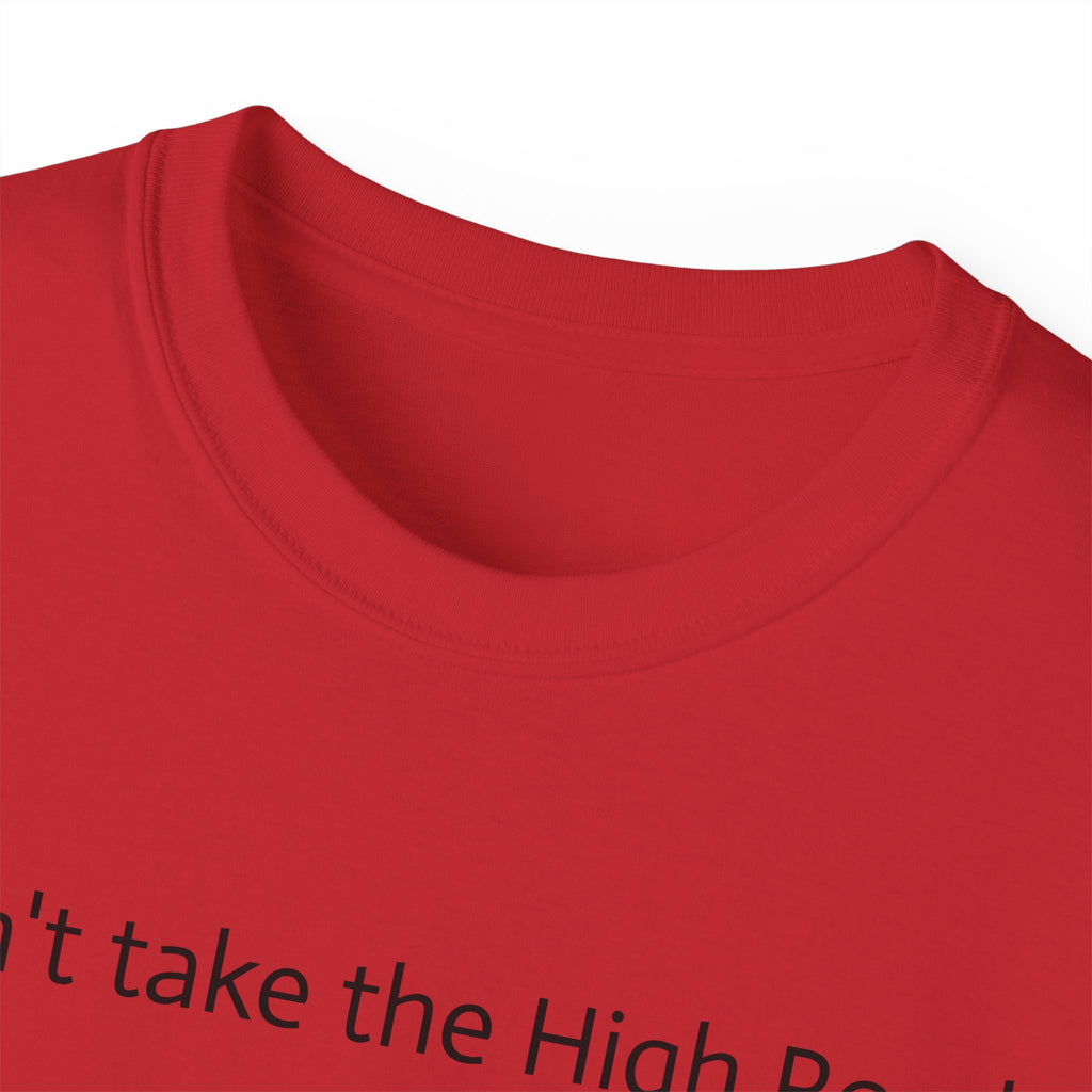 Don't take the high road, take the Psycopath!  Unisex Ultra Cotton Tee