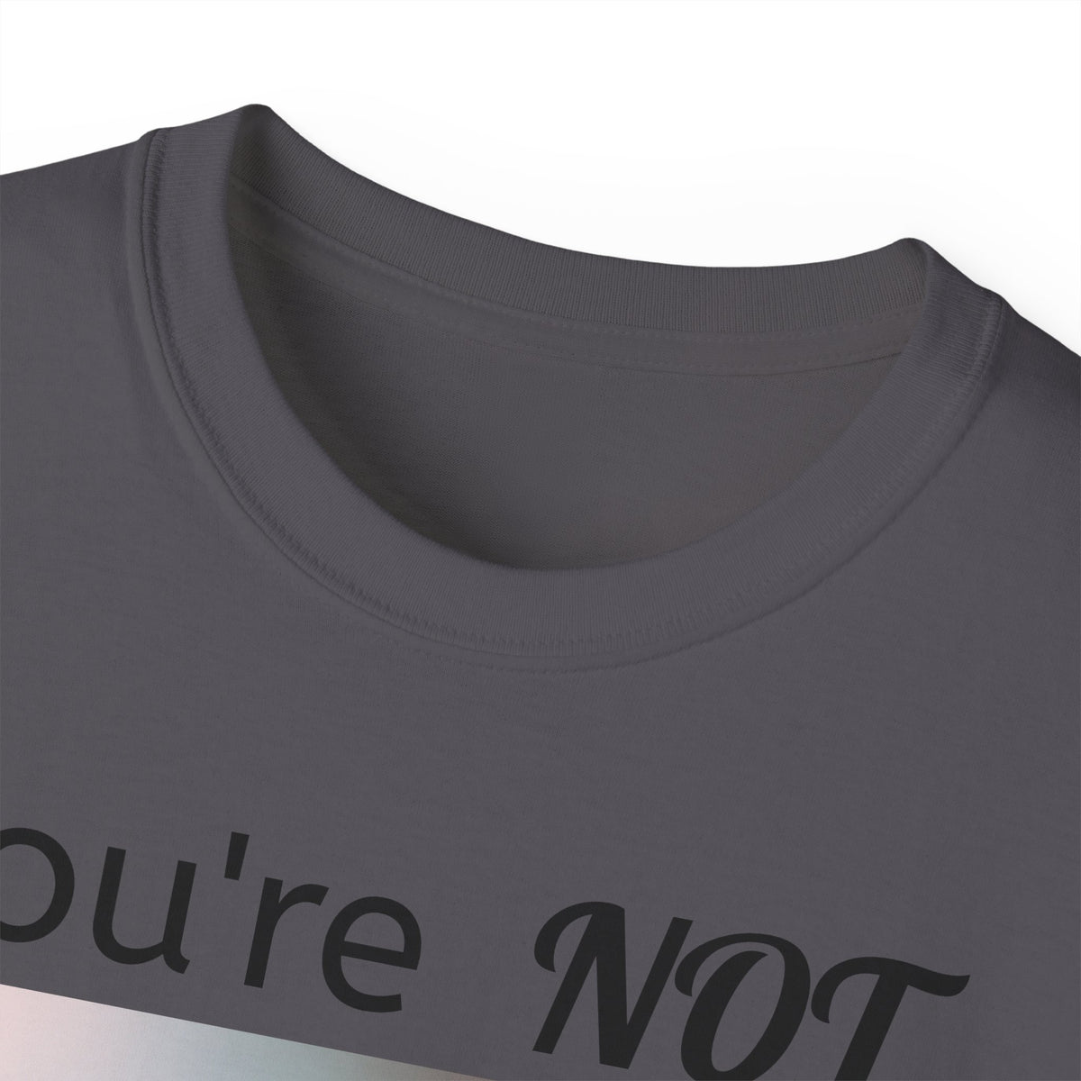 You're Not My Type  -  Unisex Cotton Shirt