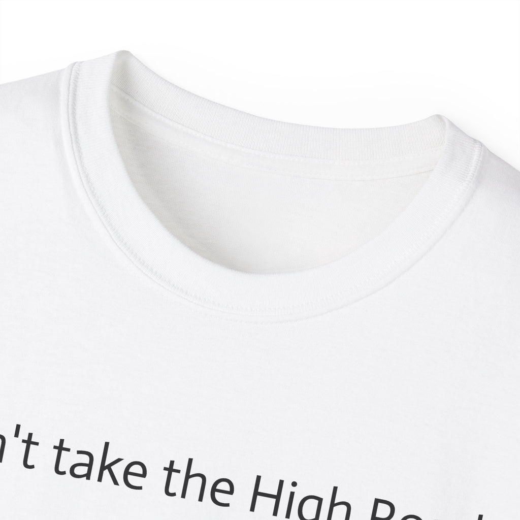 Don't take the high road, take the Psycopath!  Unisex Ultra Cotton Tee