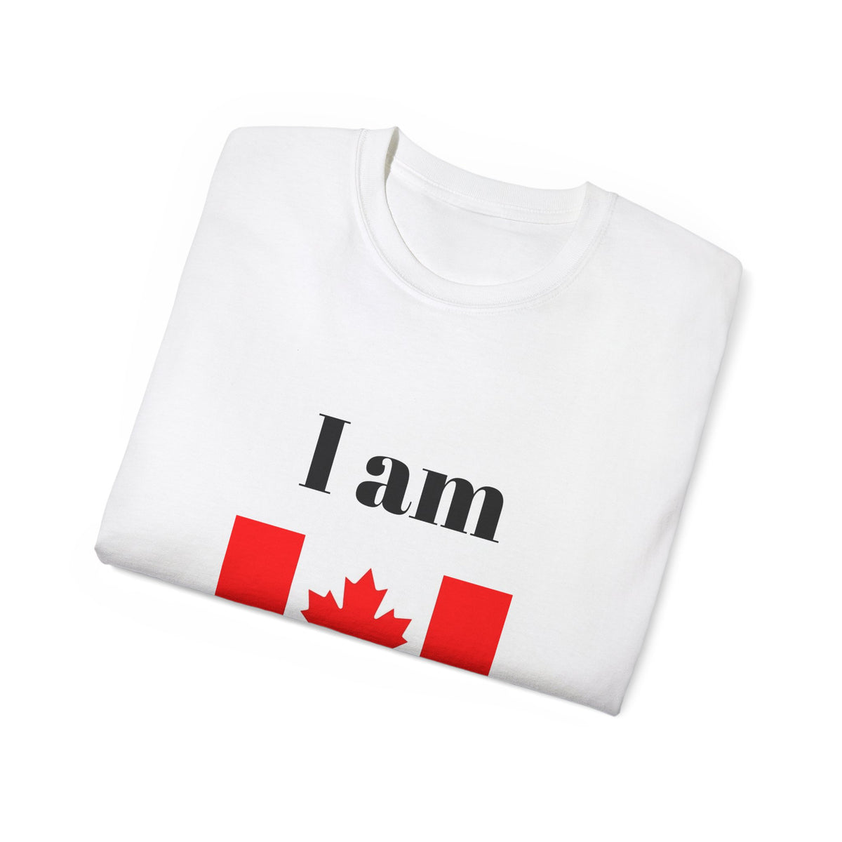 I Am Canadian Unisex Ultra Cotton Tee