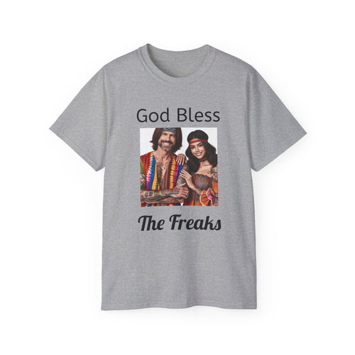 Bless the Freaks  Unisex Tee