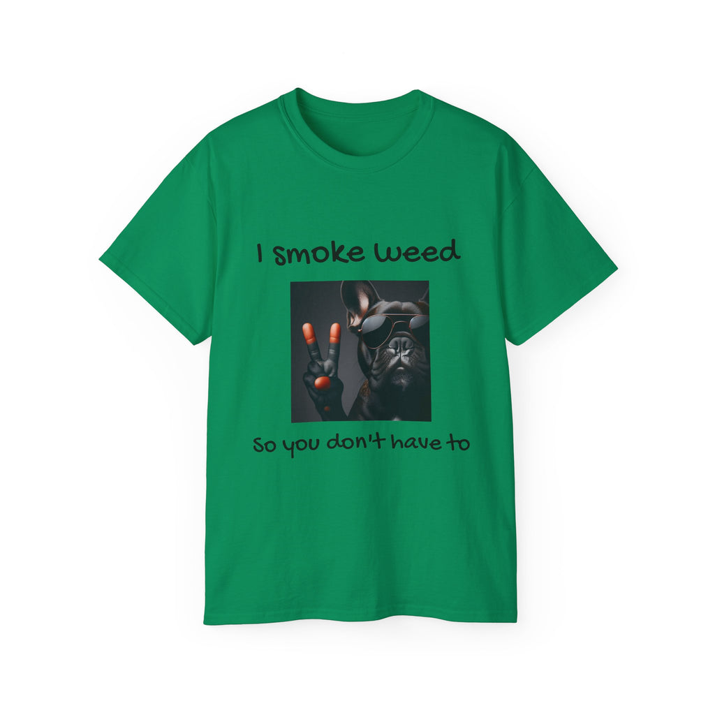 I smoke Weed Frenchie