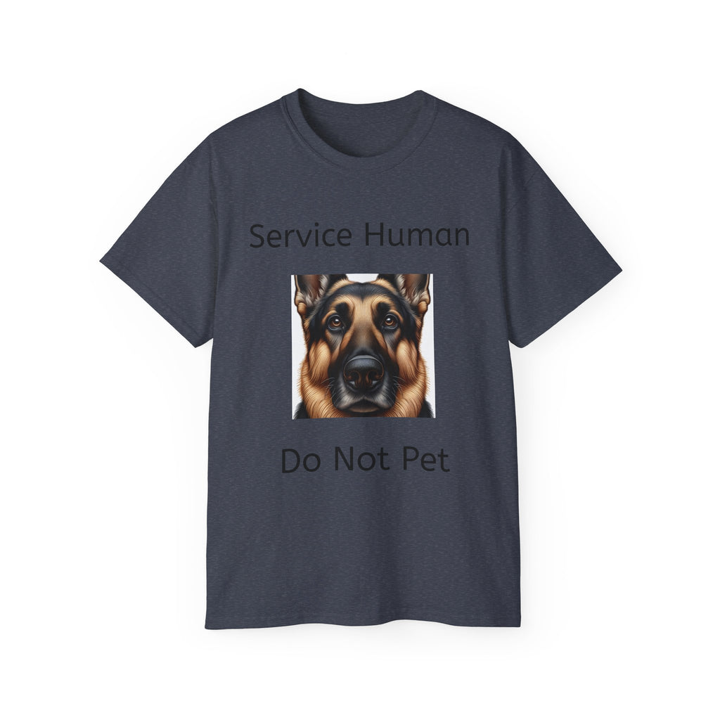 Service Human German Shepard  Do Not Pet  Unisex T