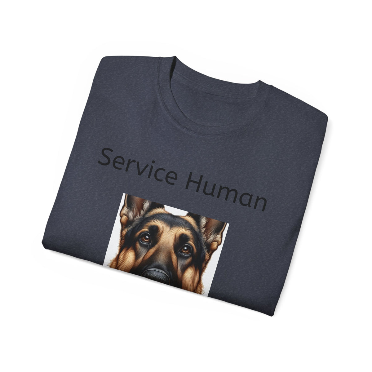 Service Human German Shepard  Do Not Pet  Unisex T