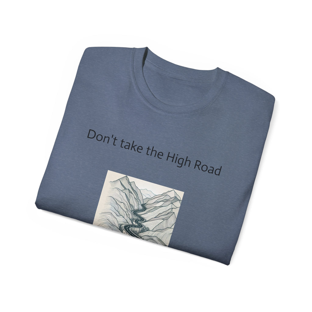 Don't take the high road, take the Psycopath!  Unisex Ultra Cotton Tee