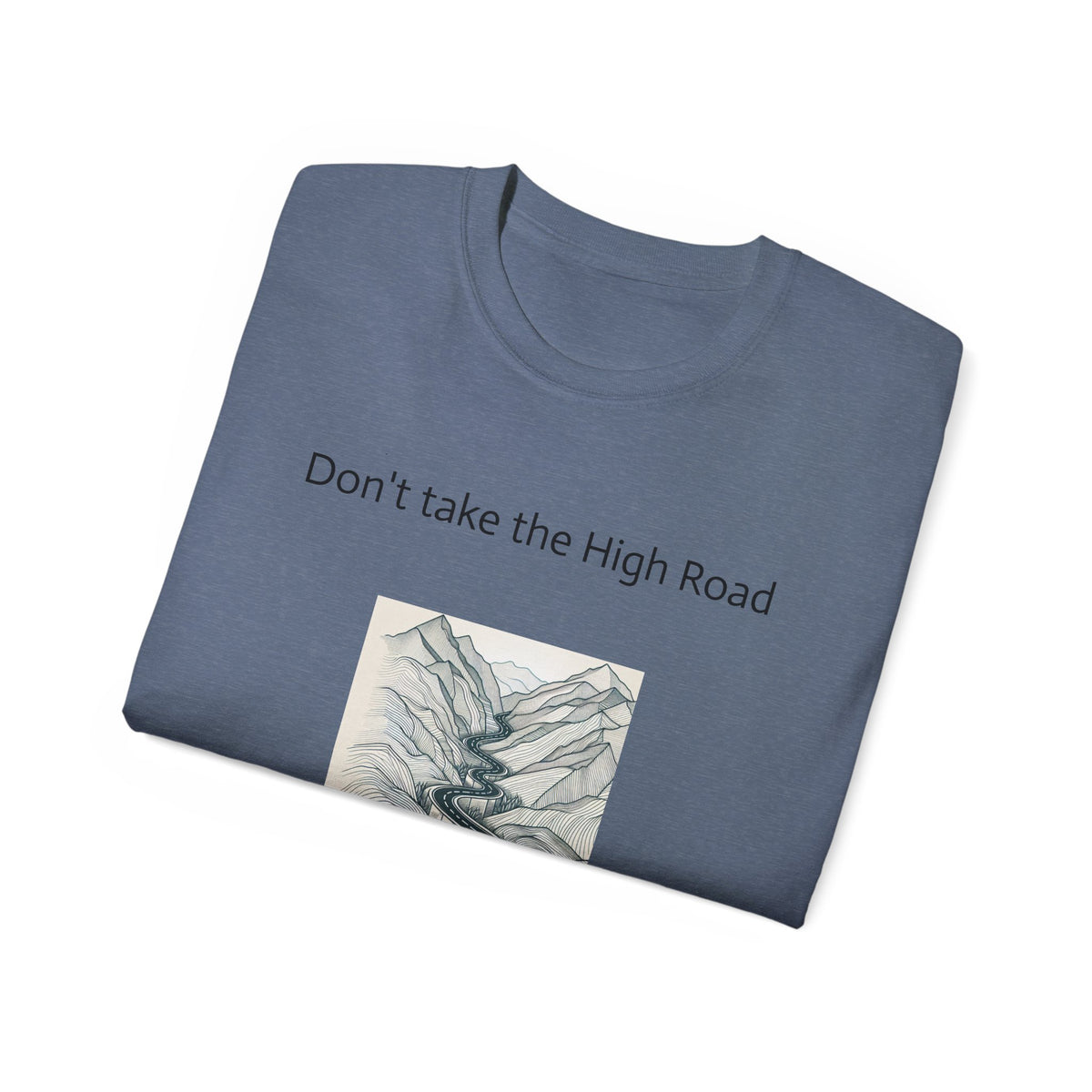 Don't take the high road, take the Psycopath!  Unisex Ultra Cotton Tee