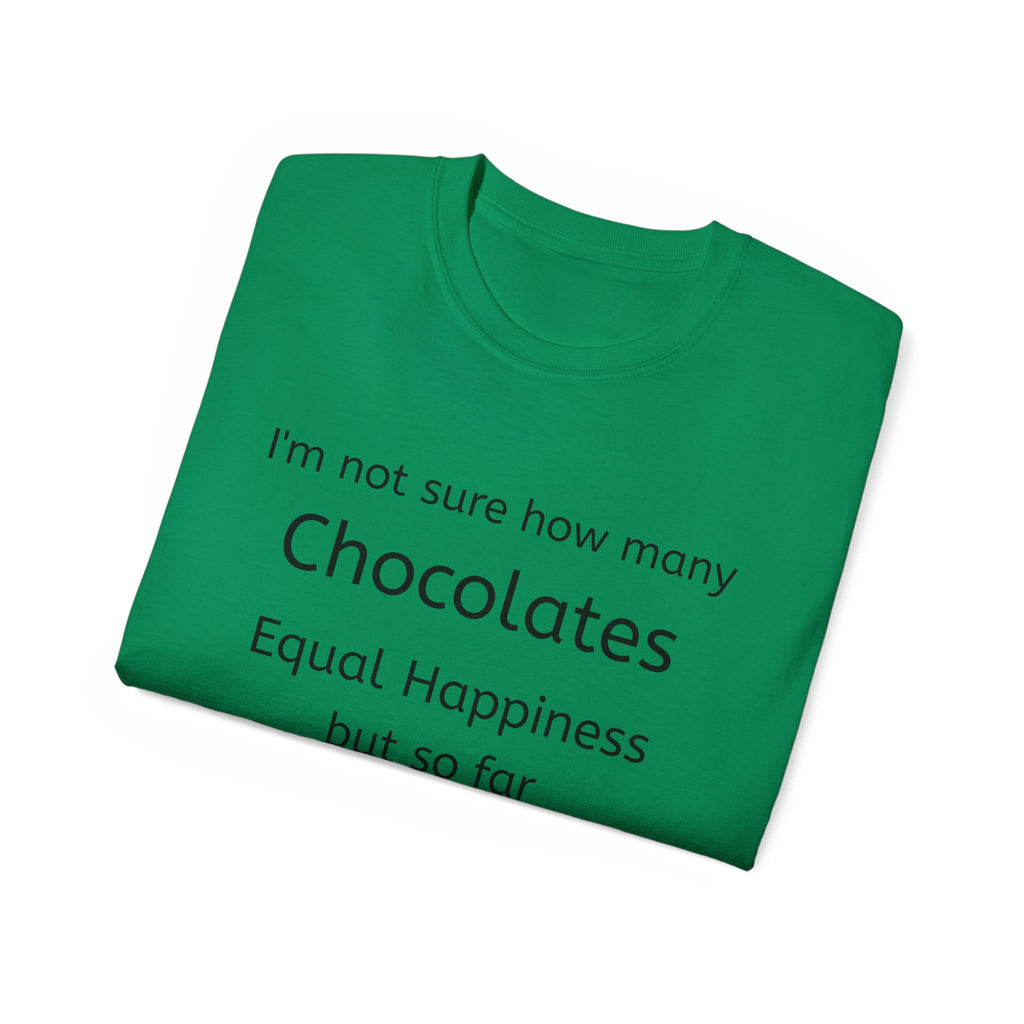 Chocolates and Happiness   Unisex T Shirt