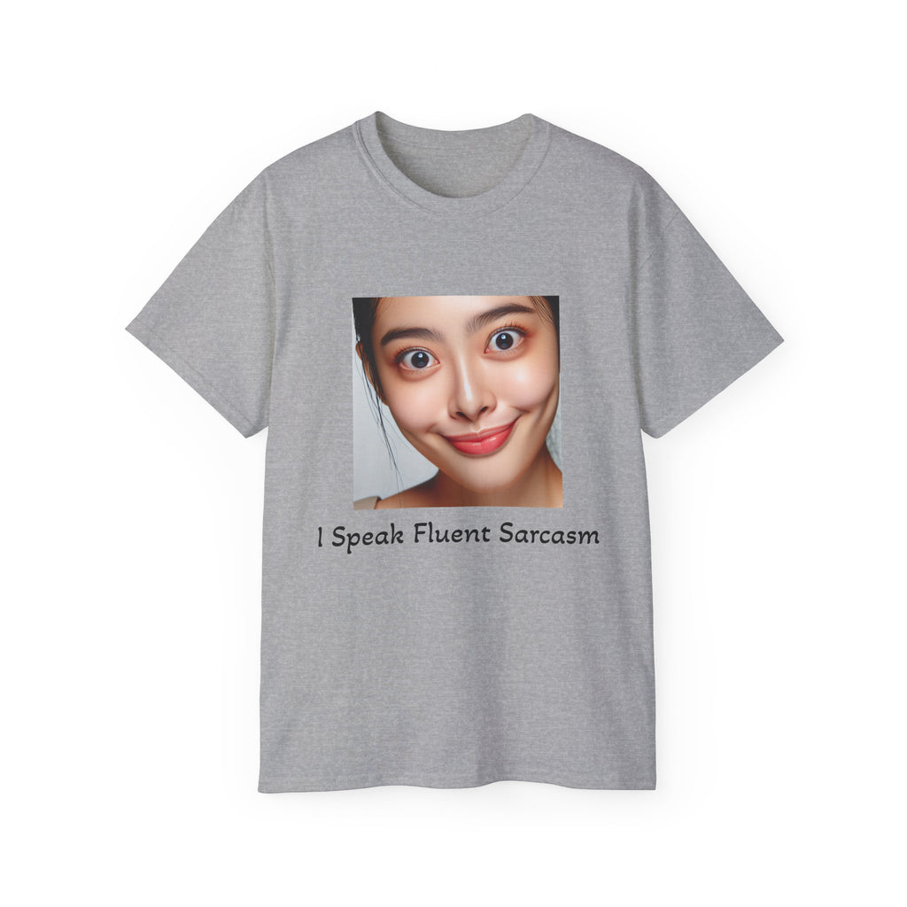 Sarcastic Face T-Shirt — “I Speak Fluent Sarcasm” Graphic Tee