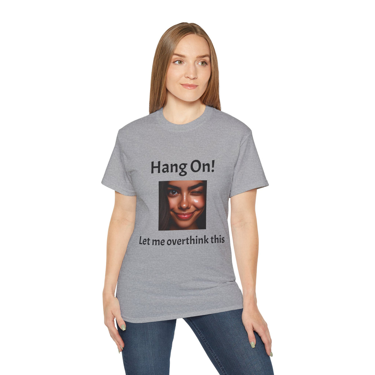 Hang On! Let Me Overthink This Tee — Funny Overthinker Graphic Unisex T