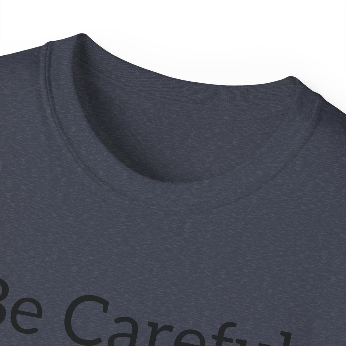 Be Careful Following the Masses!   Unisex Tee