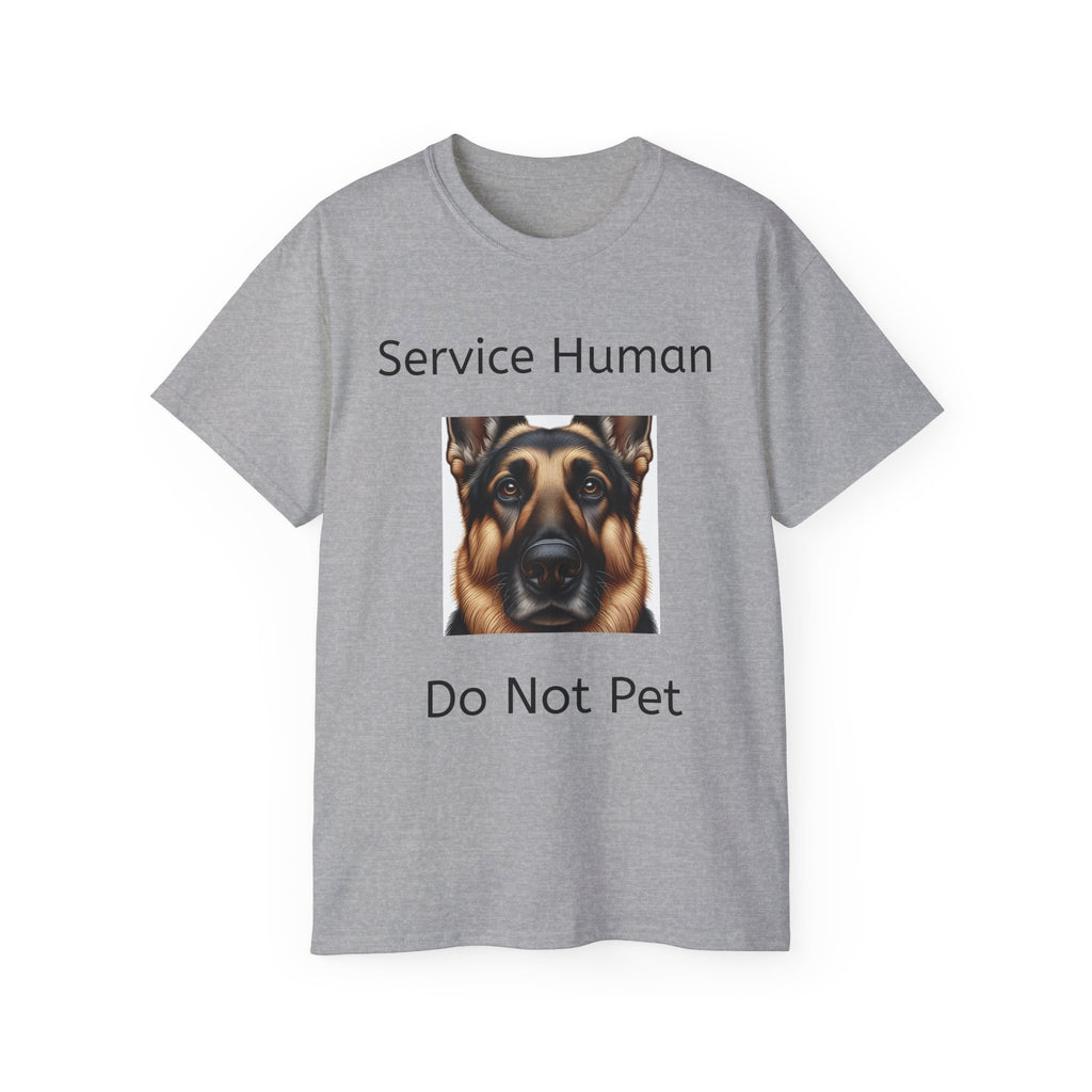 Service Human German Shepard  Do Not Pet  Unisex T