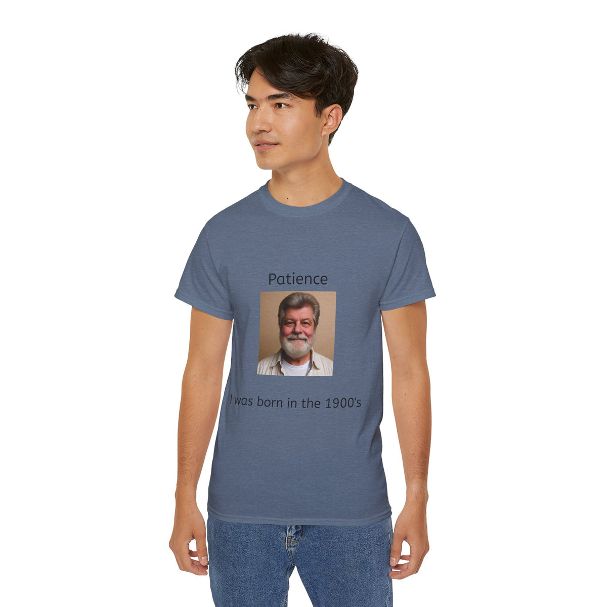 Be Patient, I was born in the 1900's!   Unisex Tee