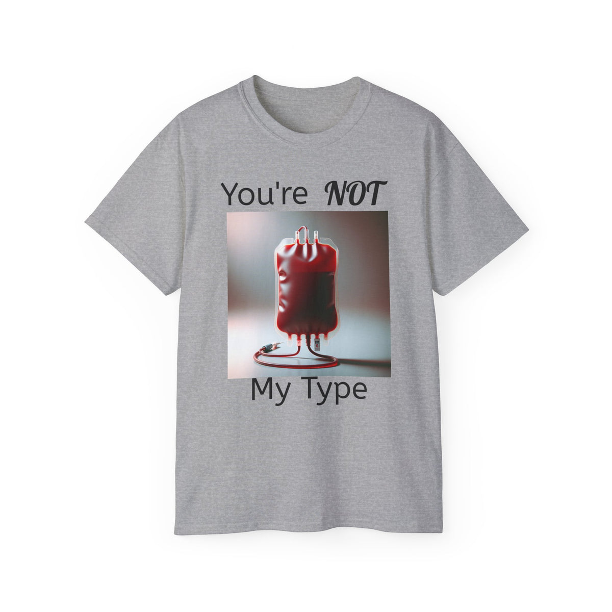 You're Not My Type  -  Unisex Cotton Shirt