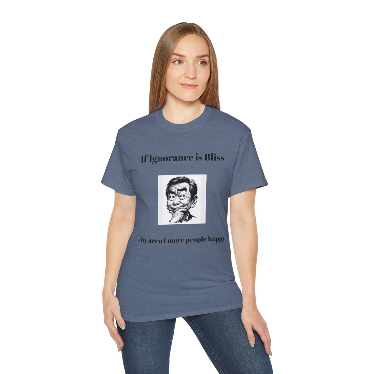 Ignorance is Bliss?  Unisex Cotton Graphic Tee