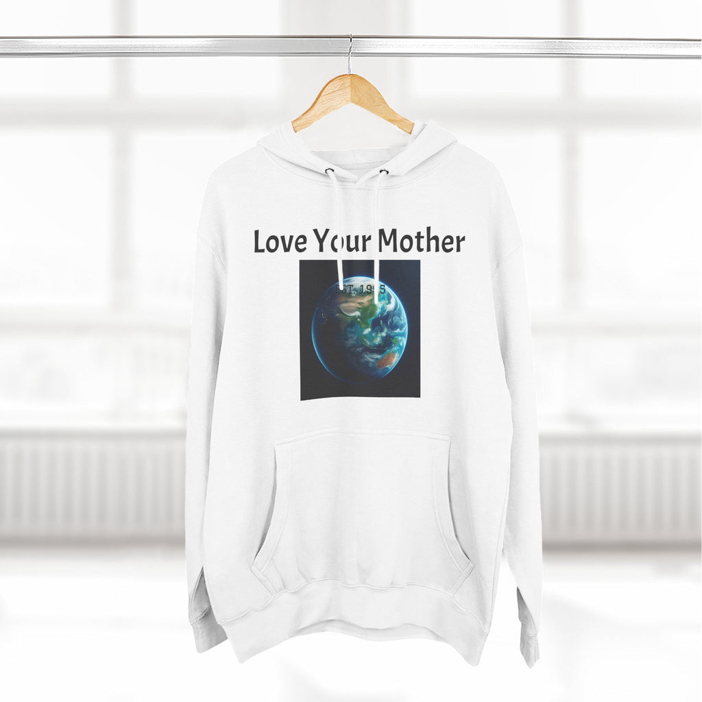 Hoodie - "Love Your Mother" Earth Graphic Hoodie (Eco Awareness, Earth Day)