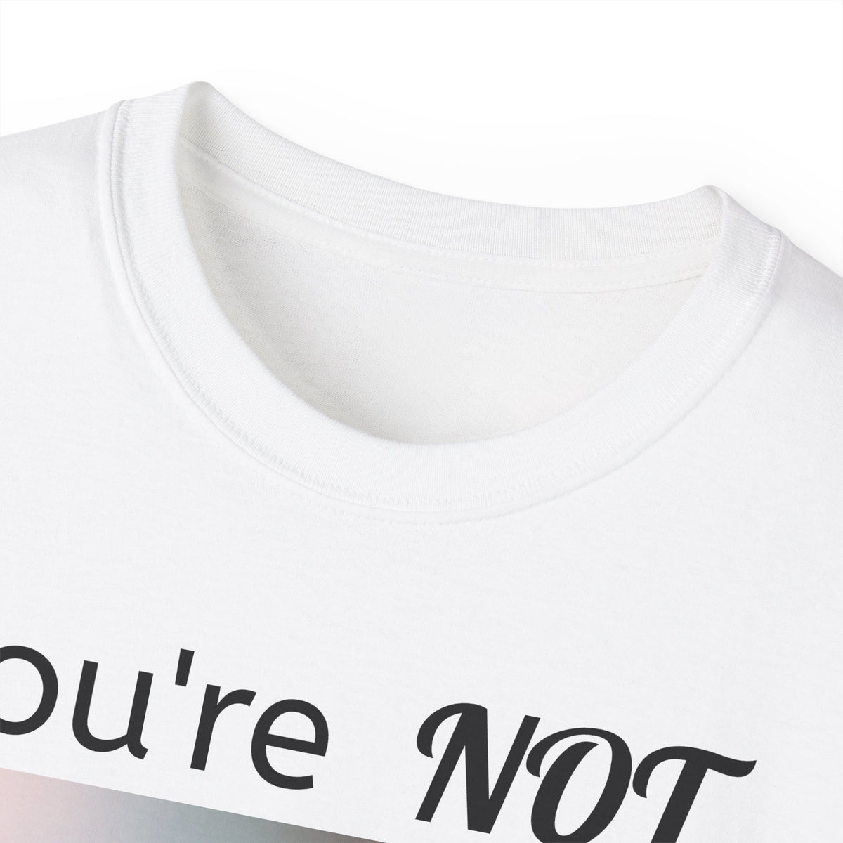 You're Not My Type  -  Unisex Cotton Shirt