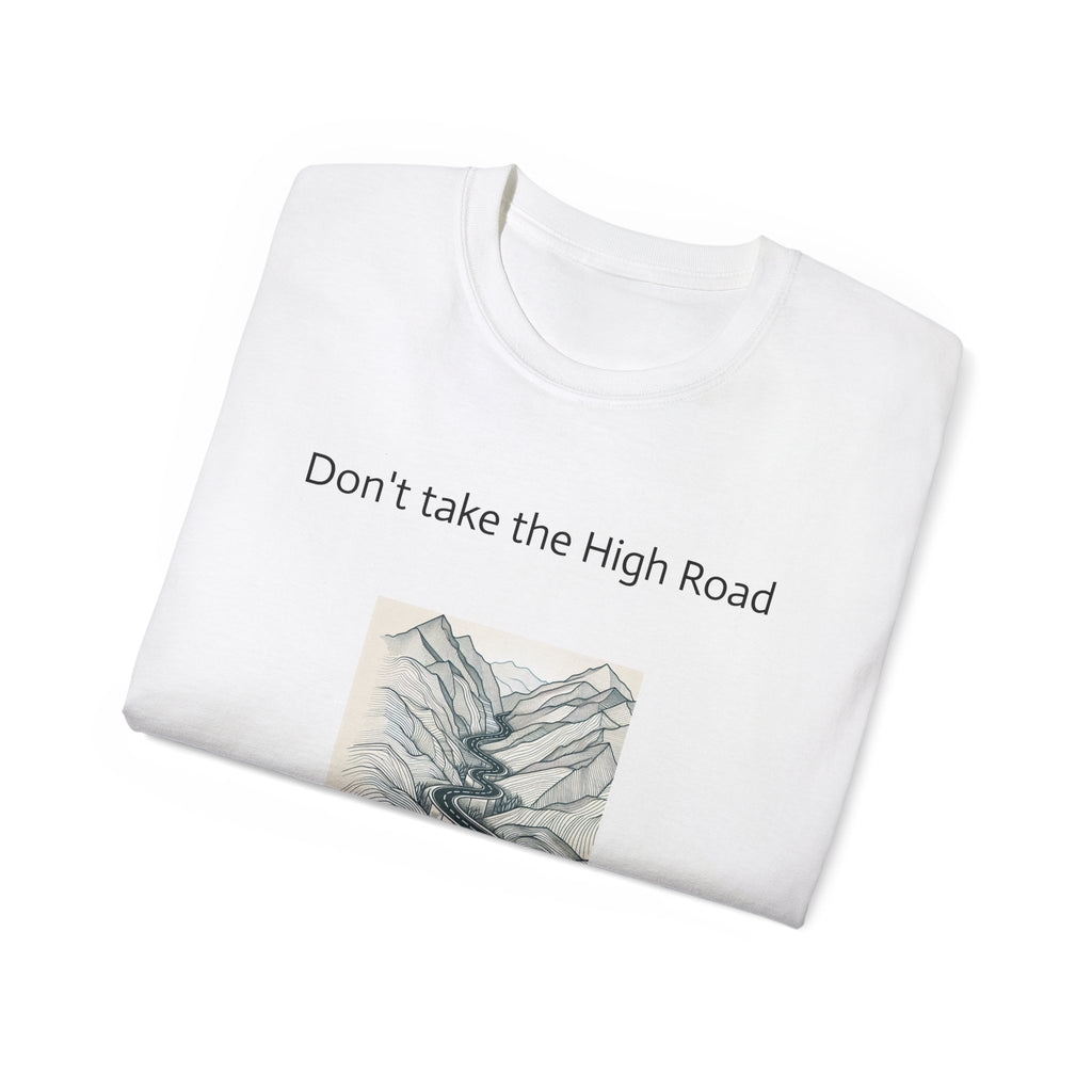 Don't take the high road, take the Psycopath!  Unisex Ultra Cotton Tee
