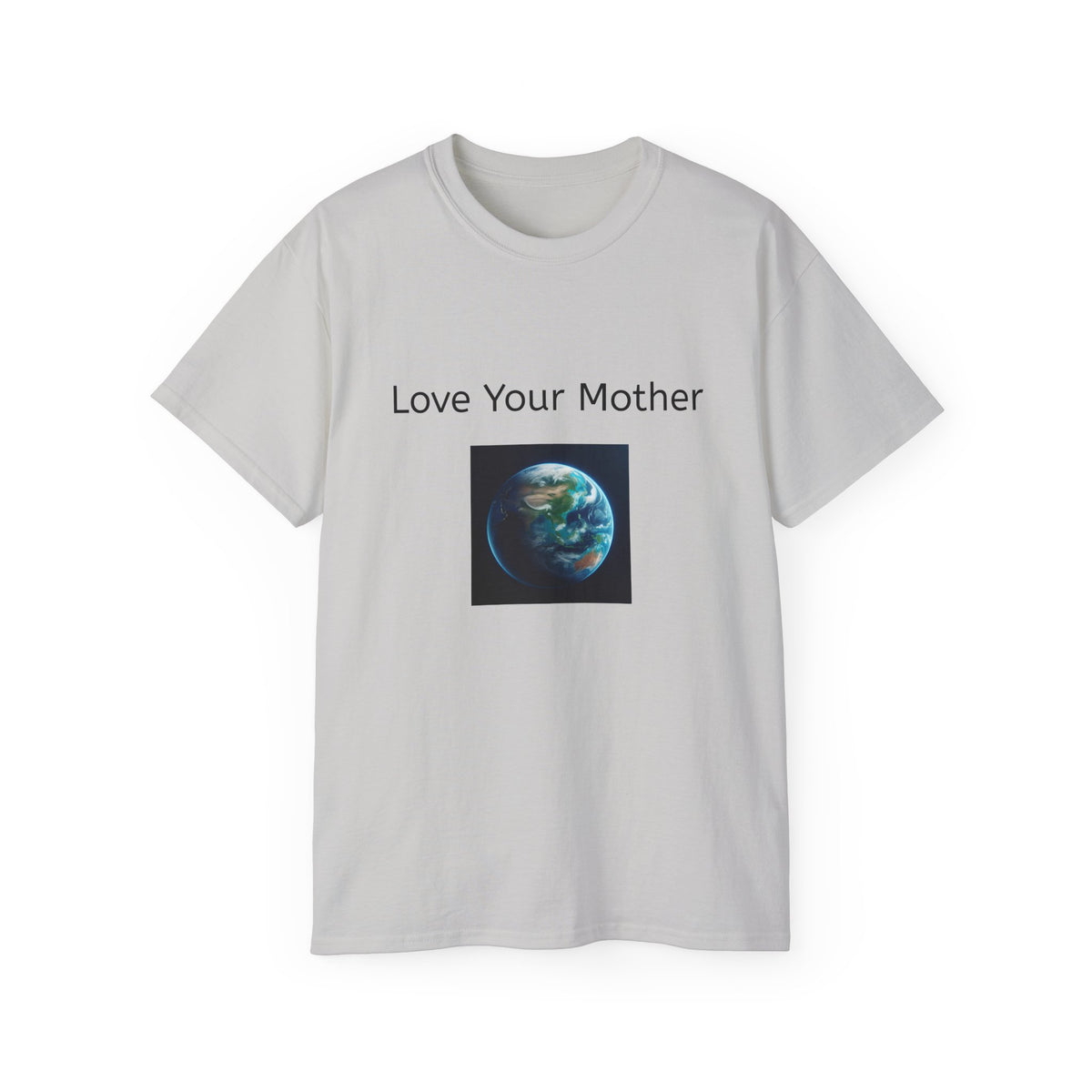 Love Your Mother Unisex T-Shirt - Eco-Friendly Earth Graphic Tee