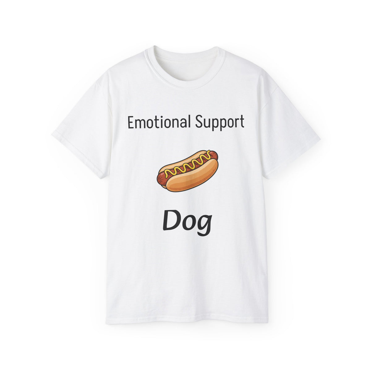 Emotional Support Dog T-Shirt — Funny Hot Dog Graphic Unisex Tee