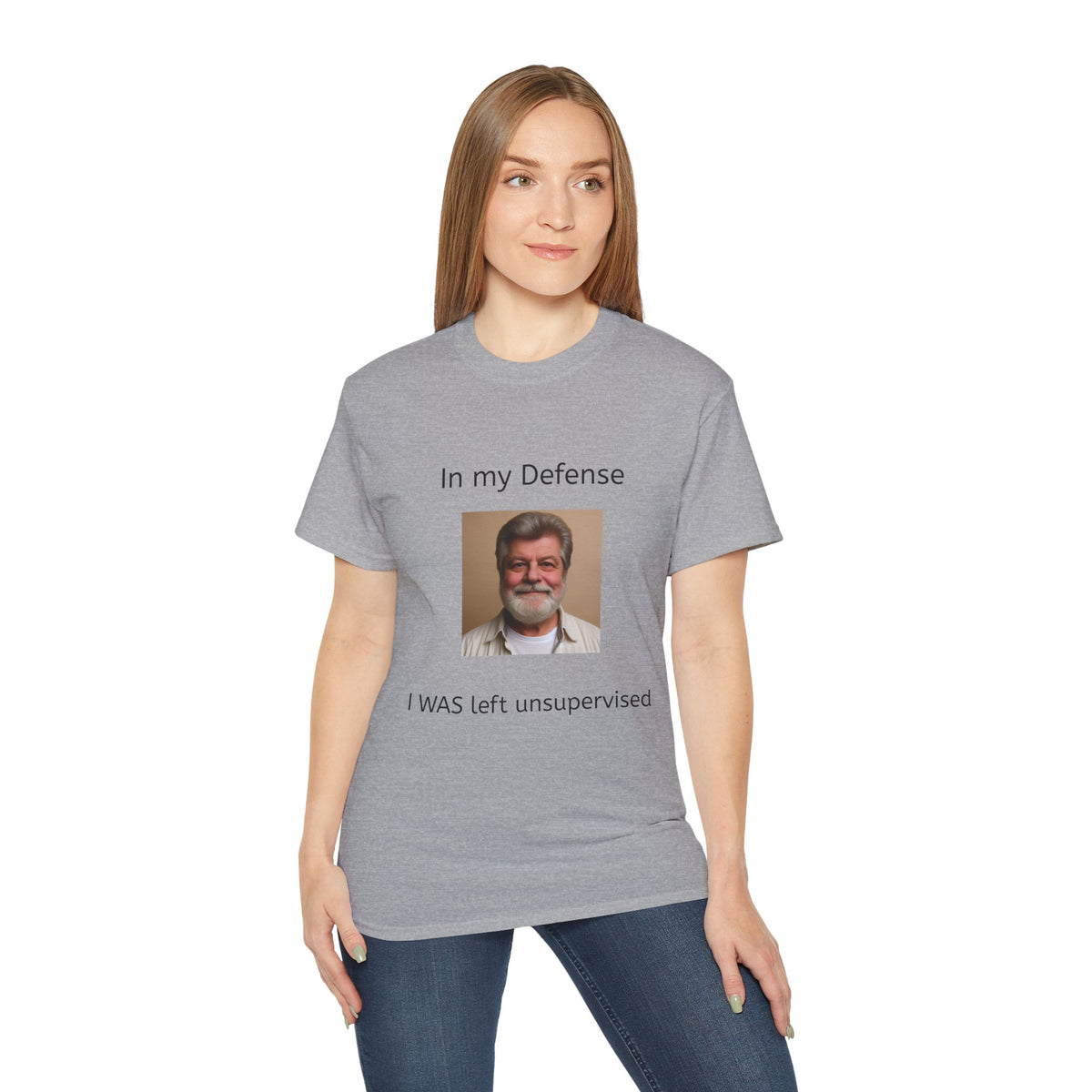In my Defense, I was left Unsupervised!    Man, Unisex Tee