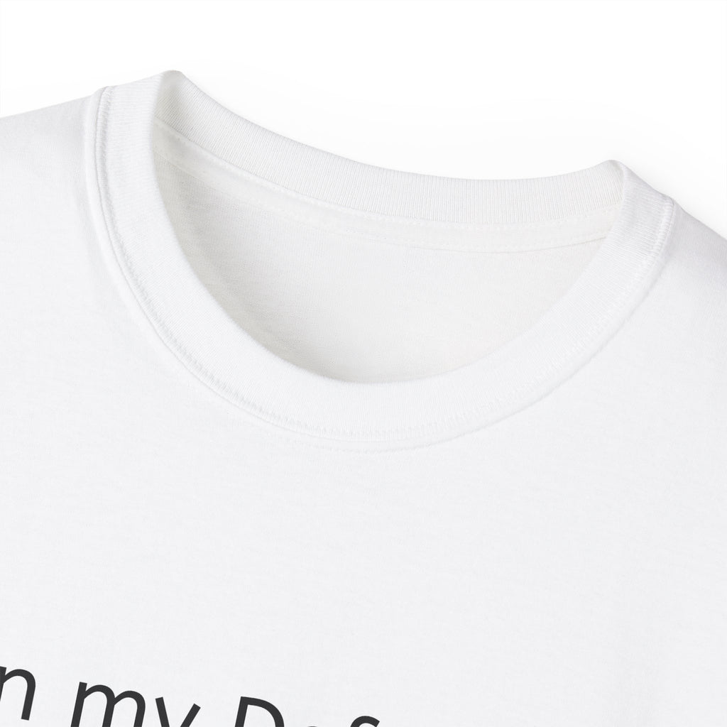 In my Defense, I was left Unsupervised!   Woman, Unisex T