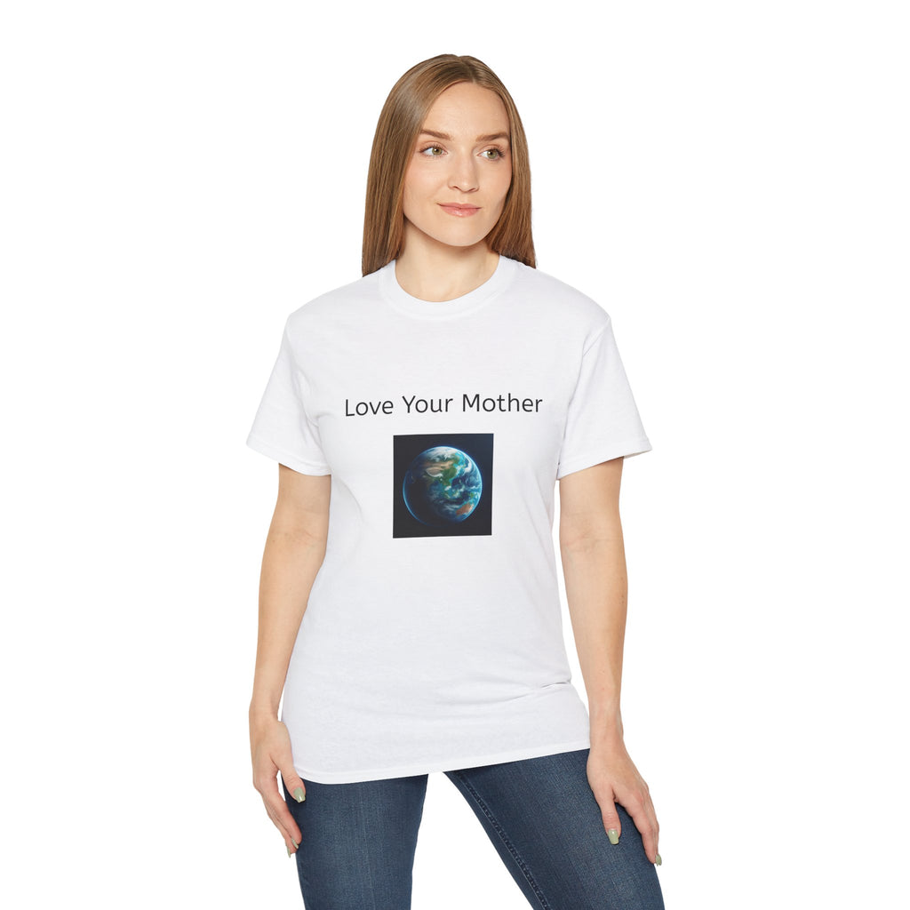Love Your Mother Unisex T-Shirt - Eco-Friendly Earth Graphic Tee