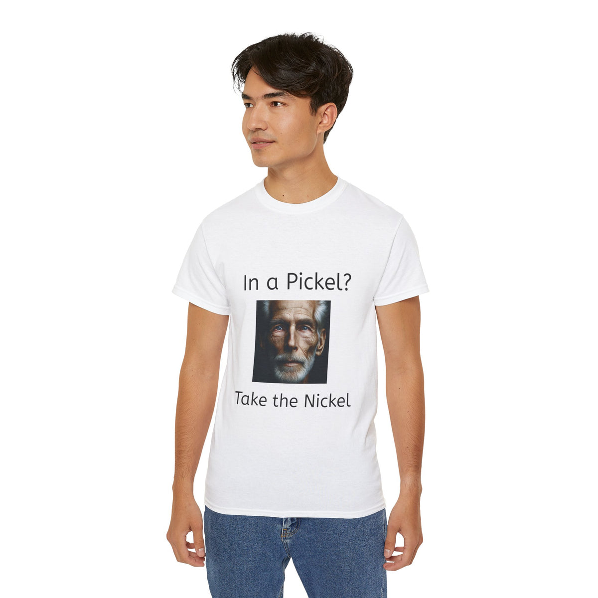 In a Pickle?  Take a Nickel   Soft cotton T