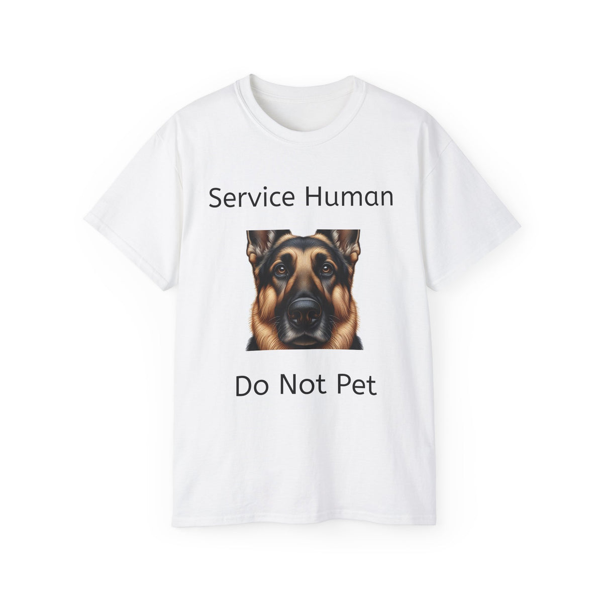 Service Human German Shepard  Do Not Pet  Unisex T